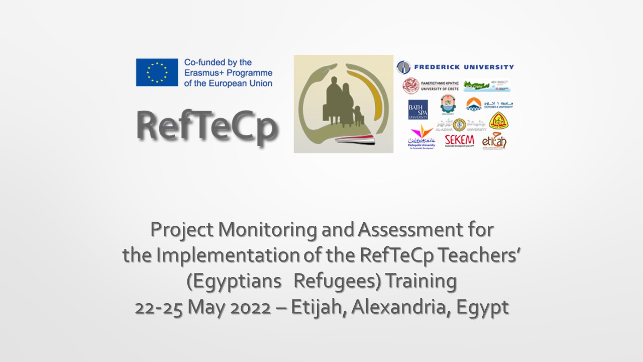 Project Monitoring and Assessment for the Implementation of the RefTeCp Teachers' (Egyptians Refugees) Training 22-25 May 2022 – Etijah